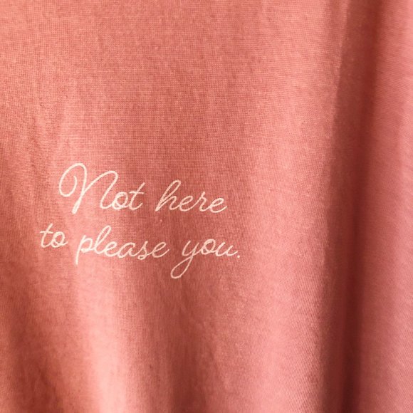 Mauve pink Not Here To Please You feminist t shirt - Picture 5 of 7